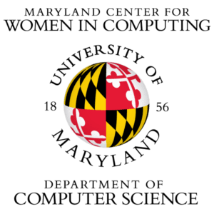 University of Maryland Center for Women in Computing and the Department of Computer Science